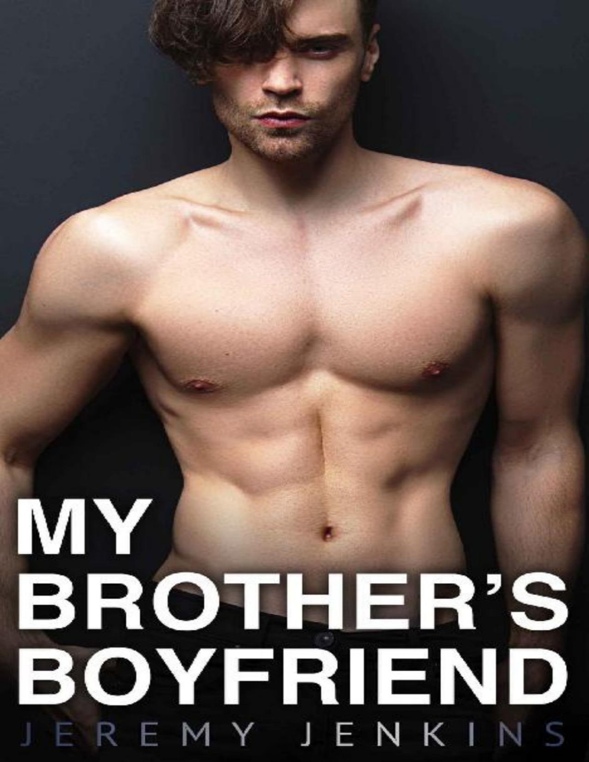 My Brothers Boyfriend A Gay Harem Romance Jeremy Jenkins
