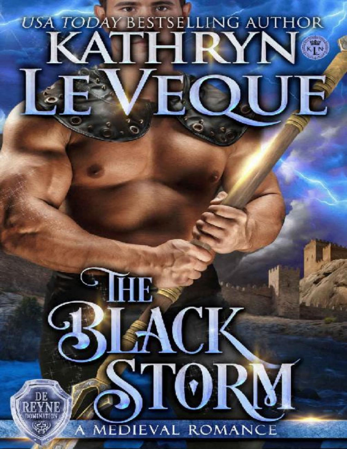 The Black Storm De Reyne Domination Book 4 Kathryn Le Veque