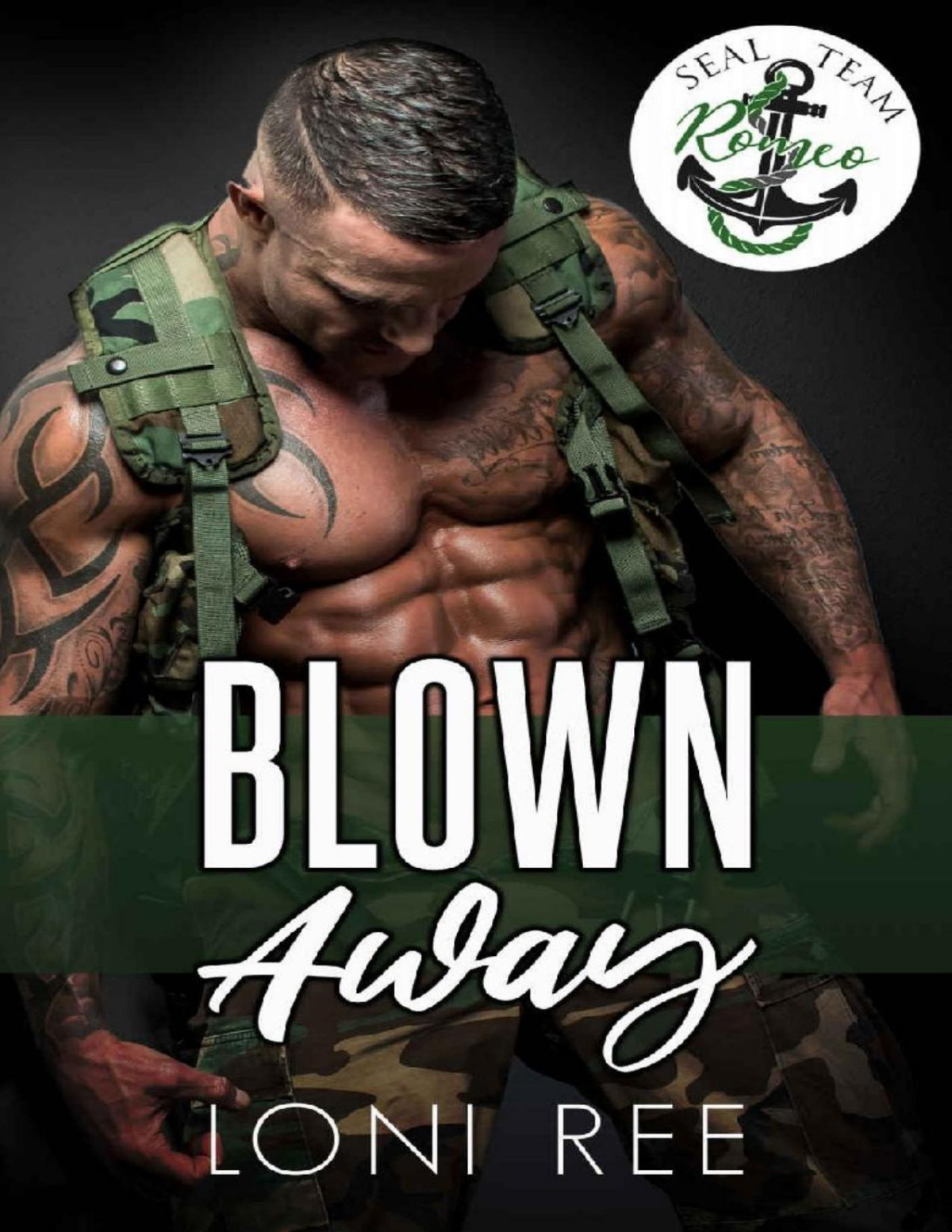 Blown Away Seal Team Romeo 1st Edition Loni Ree