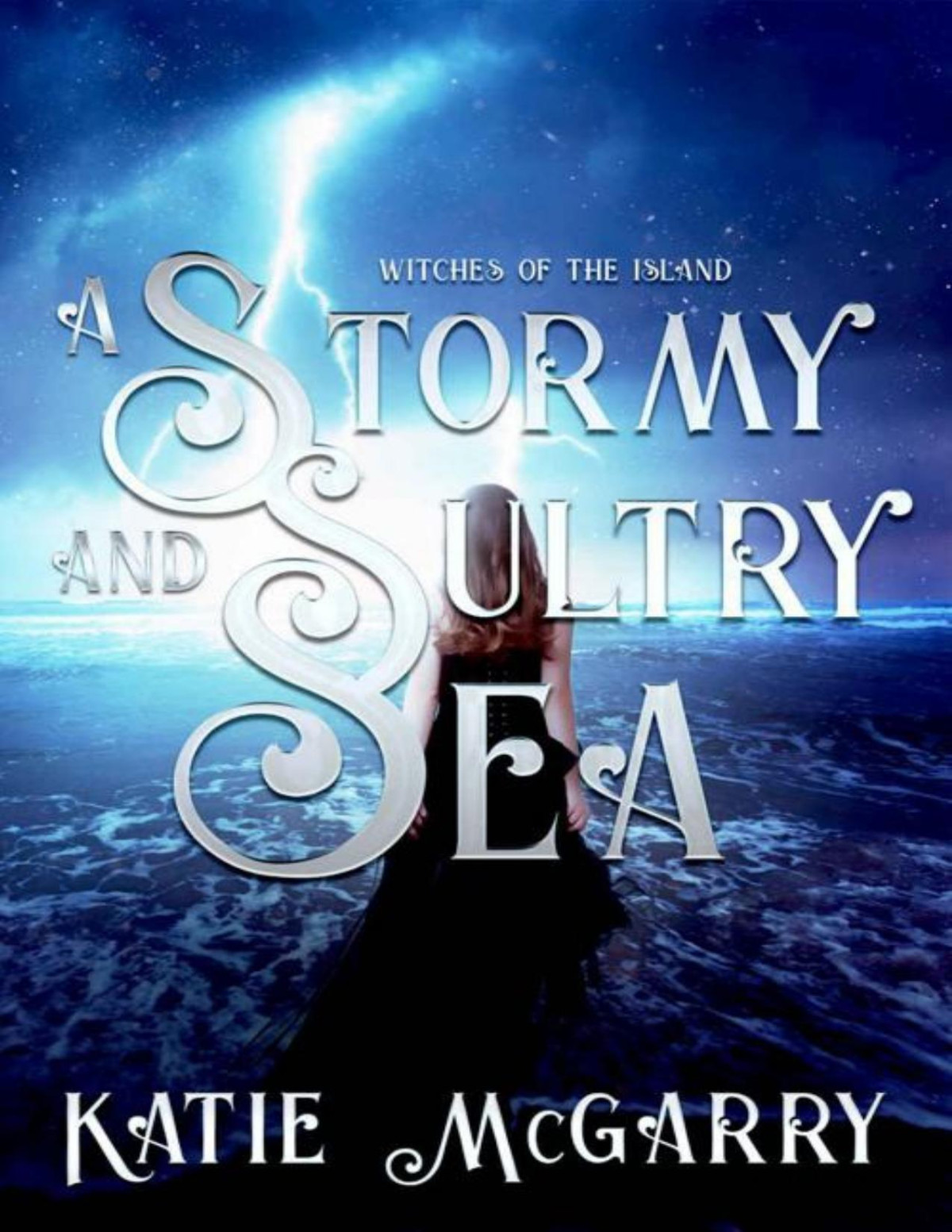 A Stormy And Sultry Sea Witches Of The Island 2 Katie Mcgarry