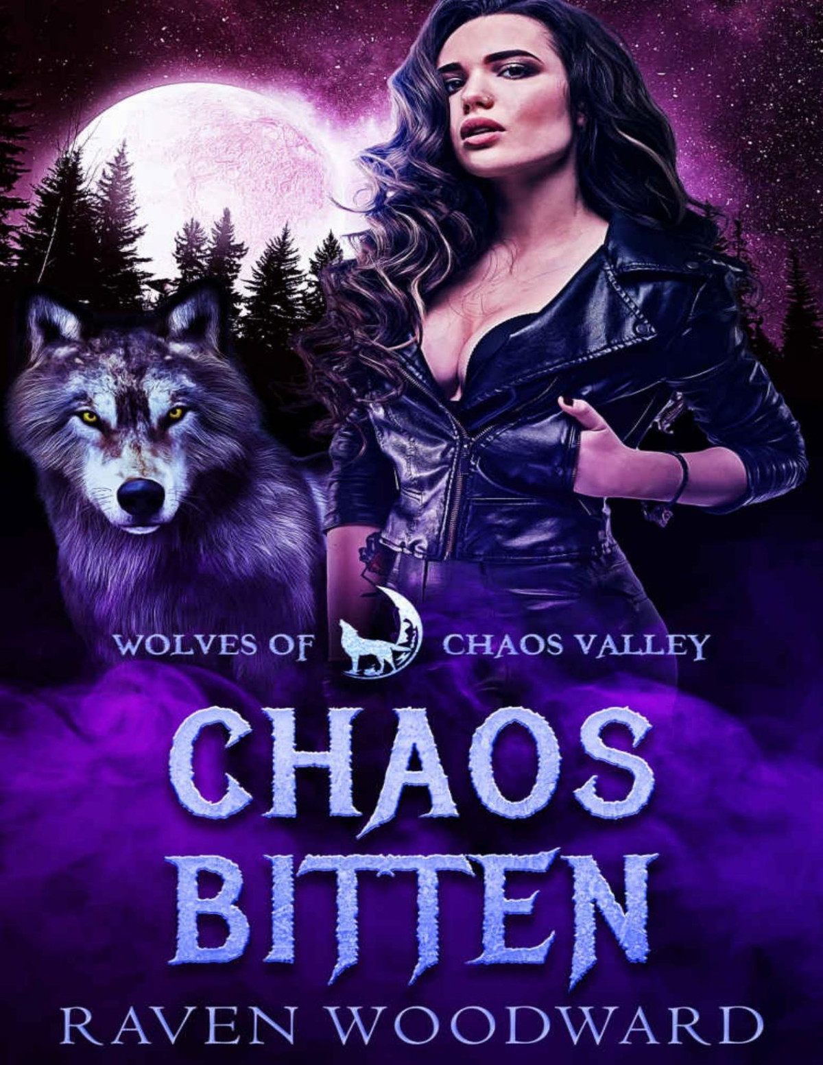 Chaos Bitten Raven Woodward Wolves Of Chaos Valley