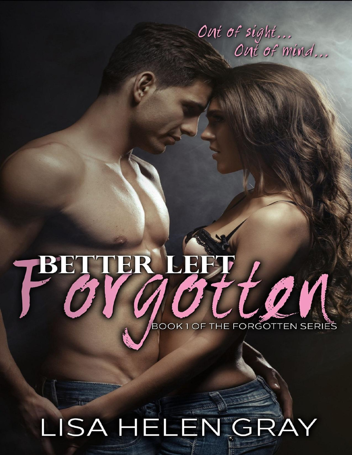 Better Left Forgotten Forgotten Series Book 1 Lisa Helen Gray