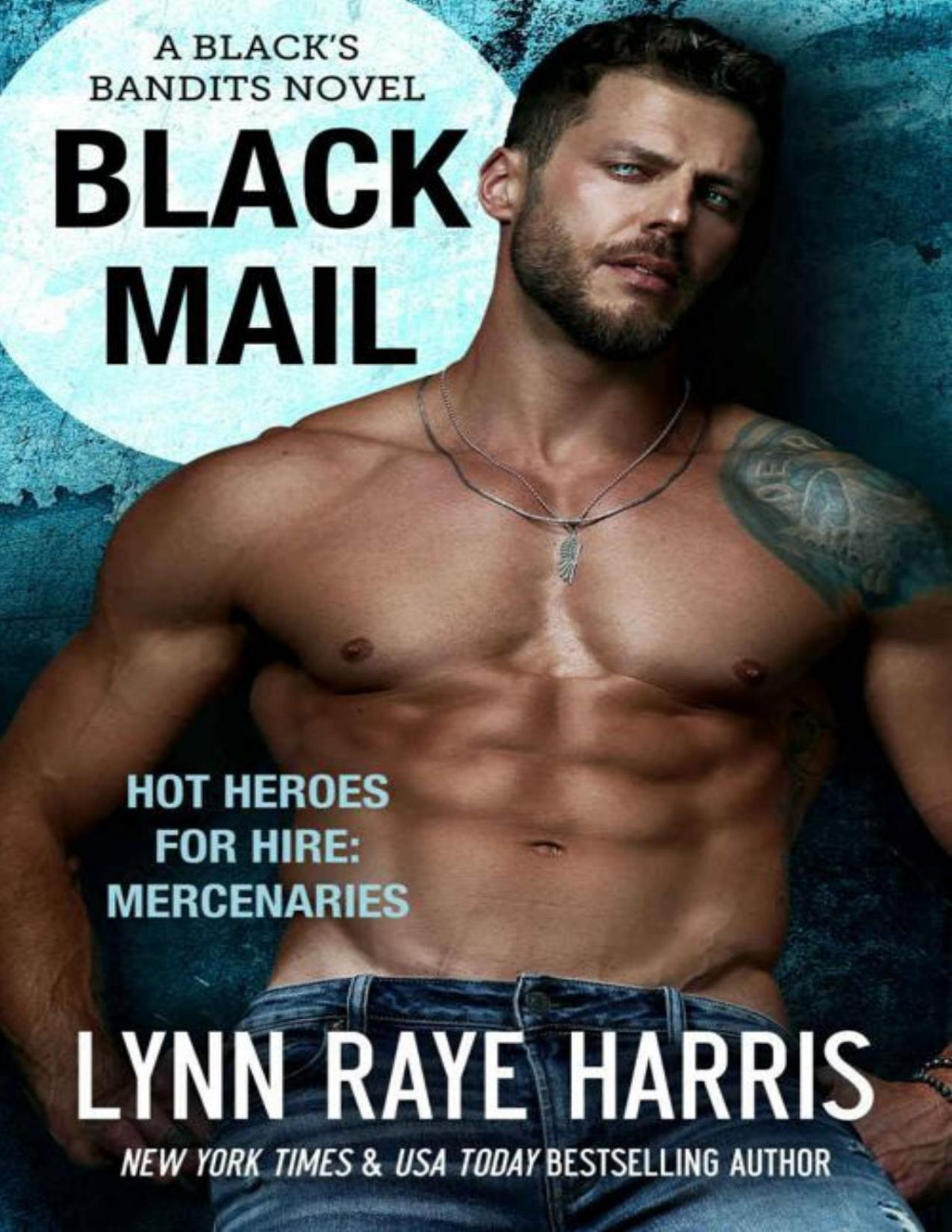 Black Mail A Blacks Bandits Novel Lynn Raye Harris