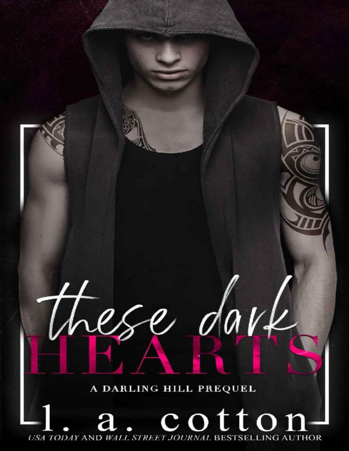 These Dark Hearts A Darling Hill Prequel L A Cotton