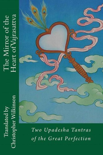 The Mirror Of The Heart Of Vajrasattva Christopher Wilkinson