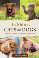 Jin Shin For Cats And Dogs Healing Touch For Your Animal Companions Tina Stmpfig