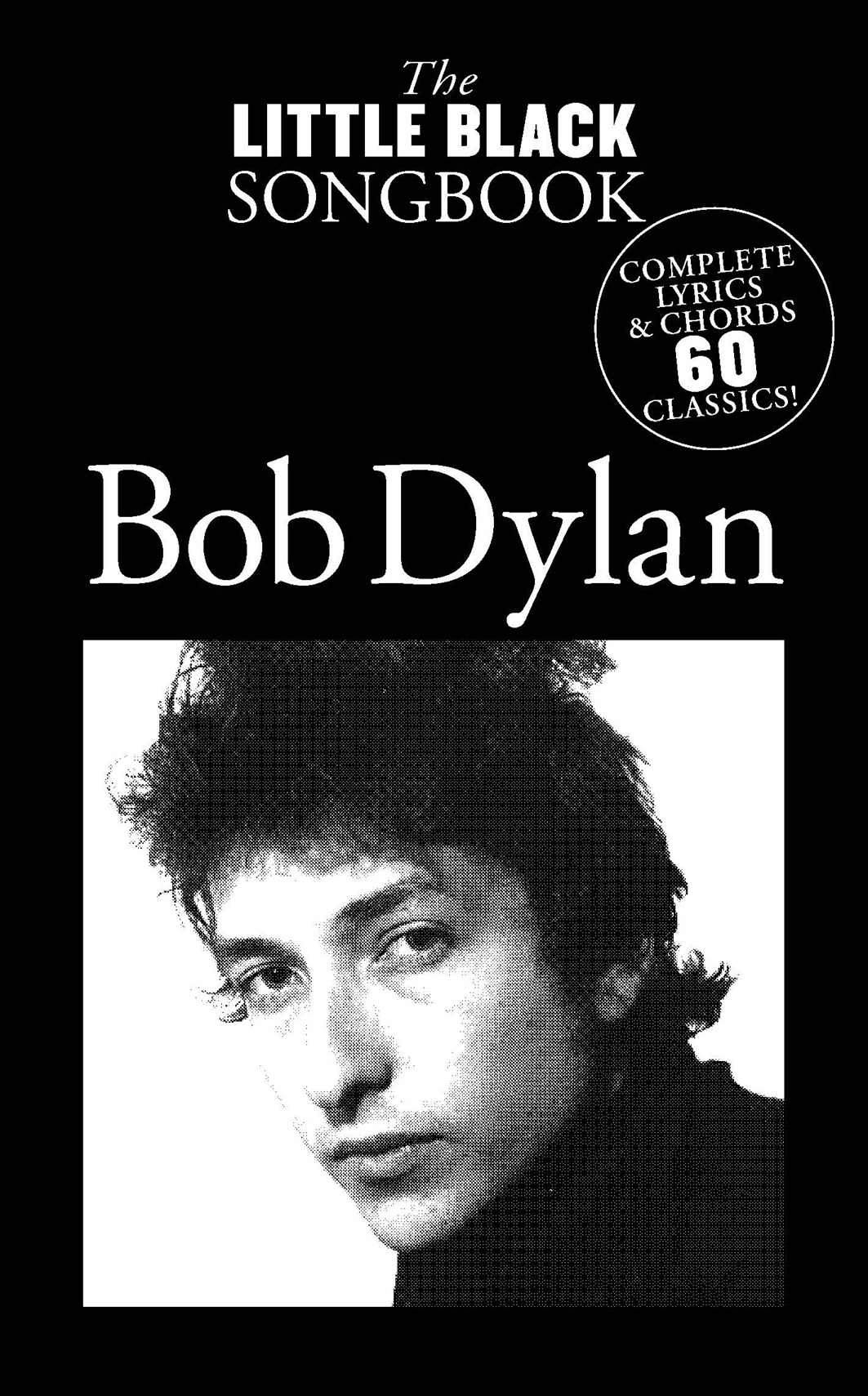 The Little Black Songbook Bob Dylan Wise Publications