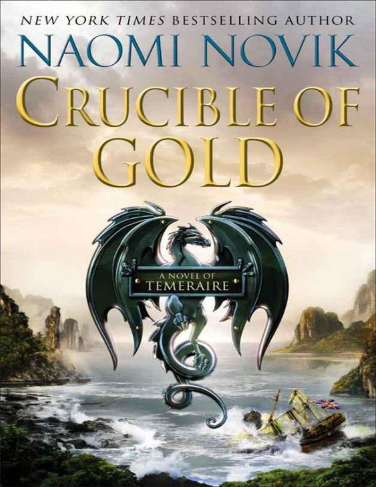 Crucible Of Gold Novik Naomi