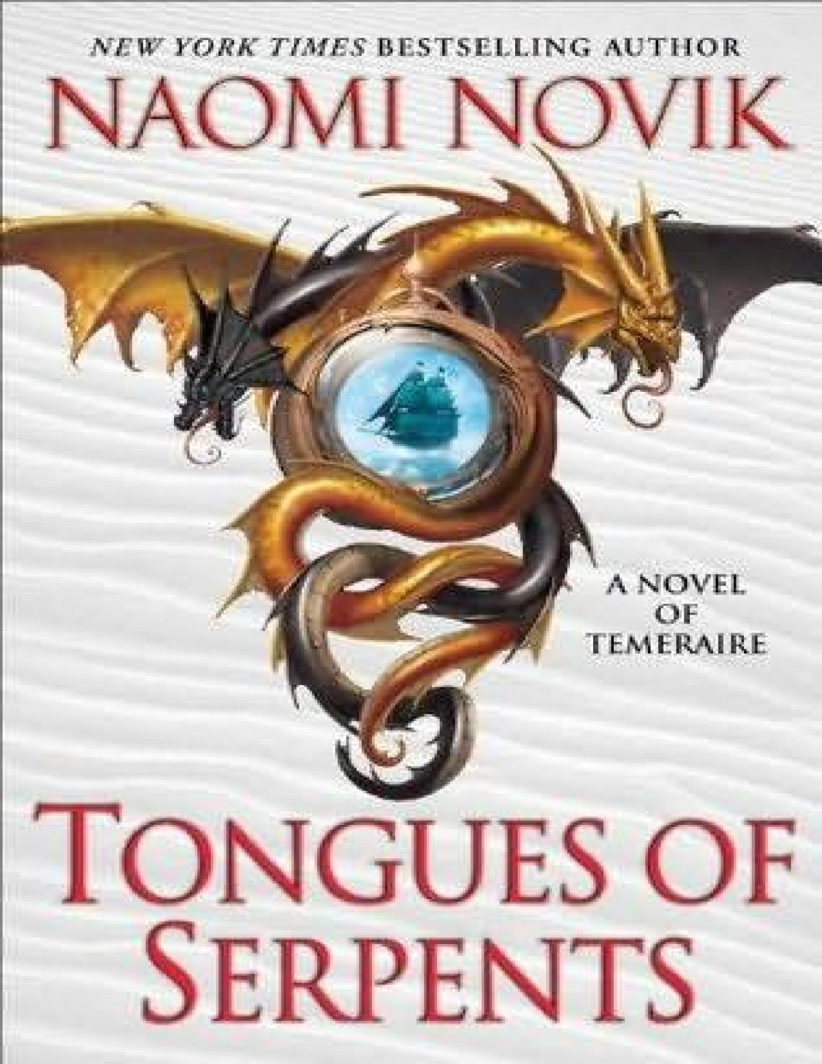 Tongues Of Serpents Naomi Novik