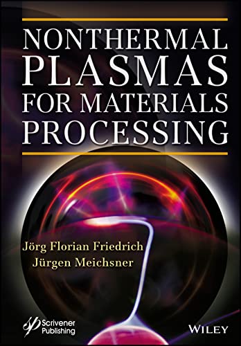 Nonthermal Plasmas For Materials Processing Jrg Florian Friedrich