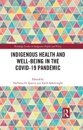 Indigenous Health And Wellbeing In The Covid19 Pandemic Nicholas D Spence
