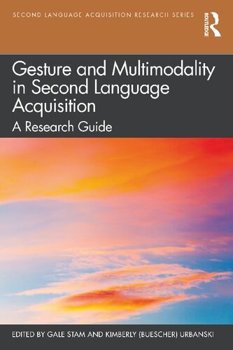 Gesture And Multimodality In Second Language Acquisition Gale Stam