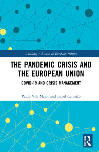 The Pandemic Crisis And The European Union Covid19 And Crisis Management Paulo Vila Maior