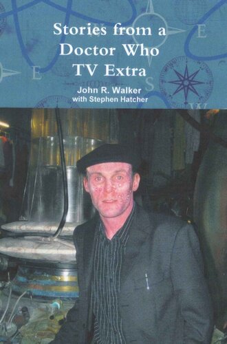 Stories From A Doctor Who Tv Extra John R Walker