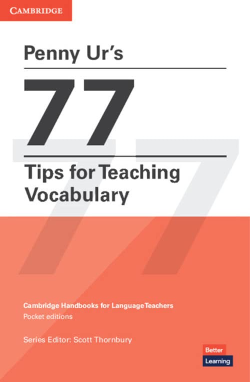 Penny Urs 77 Tips For Teaching Vocabulary Cambridge Handbooks For Language Teachers New Penny Ur