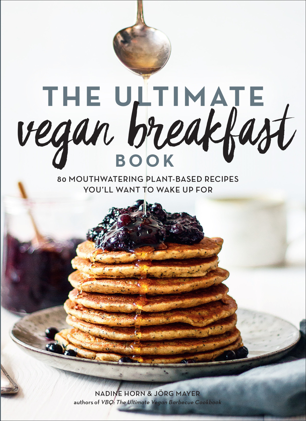 The Ultimate Vegan Breakfast Book Nadine Horn