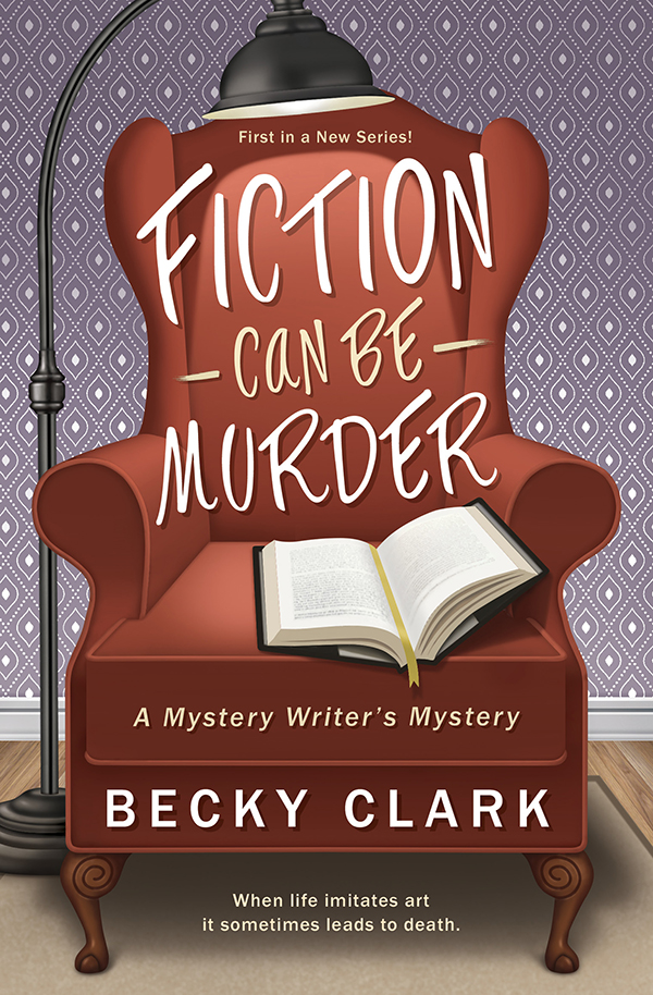 Fiction Can Be Murder Becky Clark