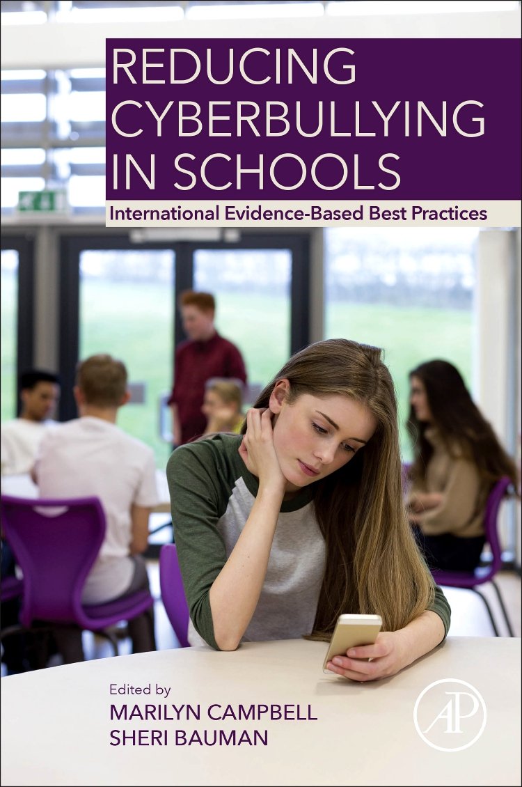 Reducing Cyberbullying In Schools International Evidencebased Best Practices Marilyn Campbell Sheri Bauman