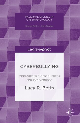 Cyberbullying Approaches Consequences And Interventions Lucy R Betts