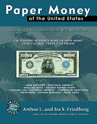 Paper Money Of The United States 22th Edition Arthur L Friedberg