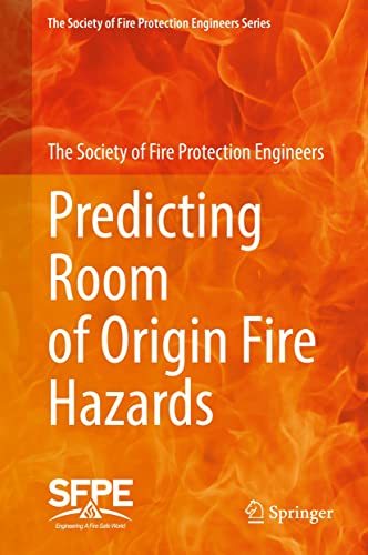 Predicting Room Of Origin Fire Hazards The Society Of Fire Protection Engineers