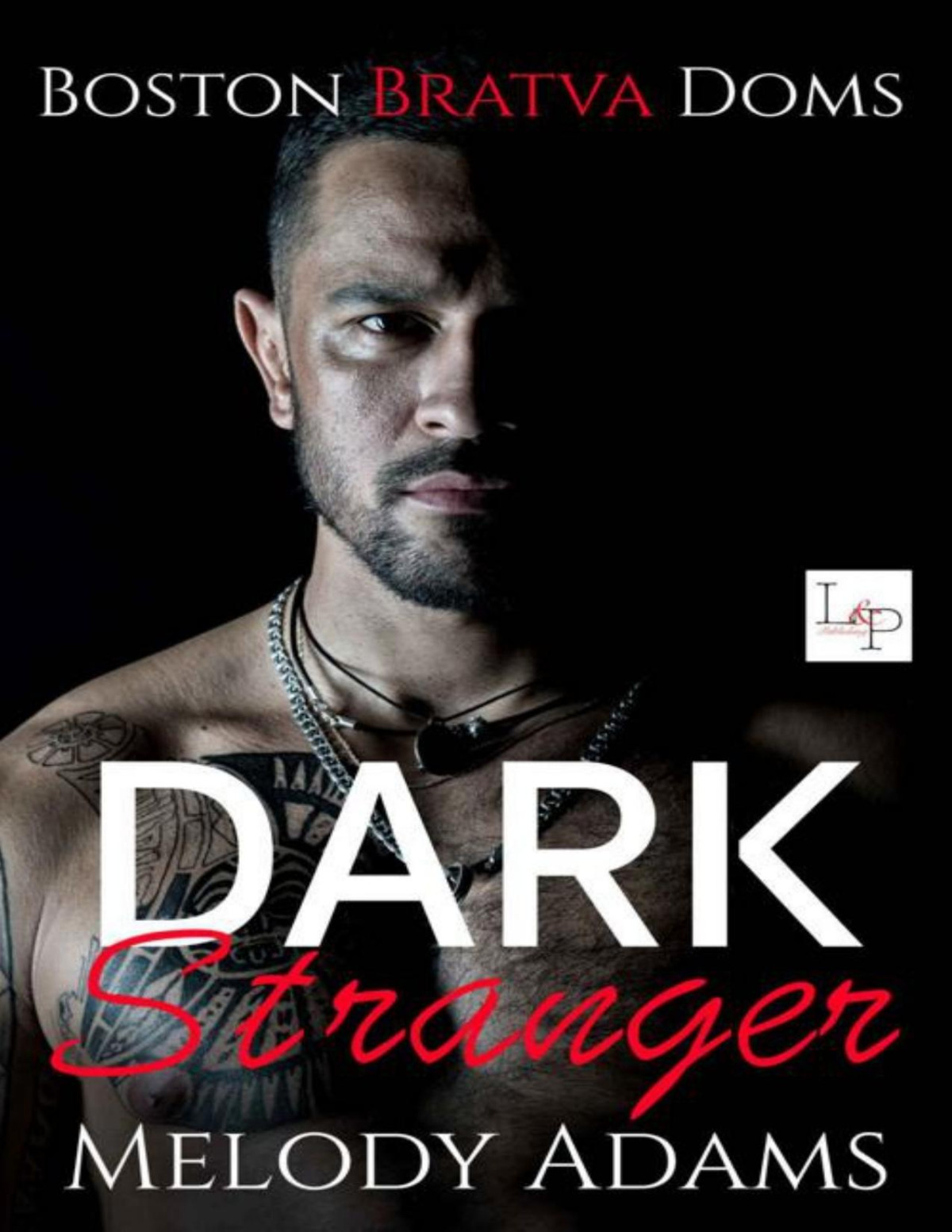 Dark Stranger Boston Bratva Doms Book 1 Melody Adams