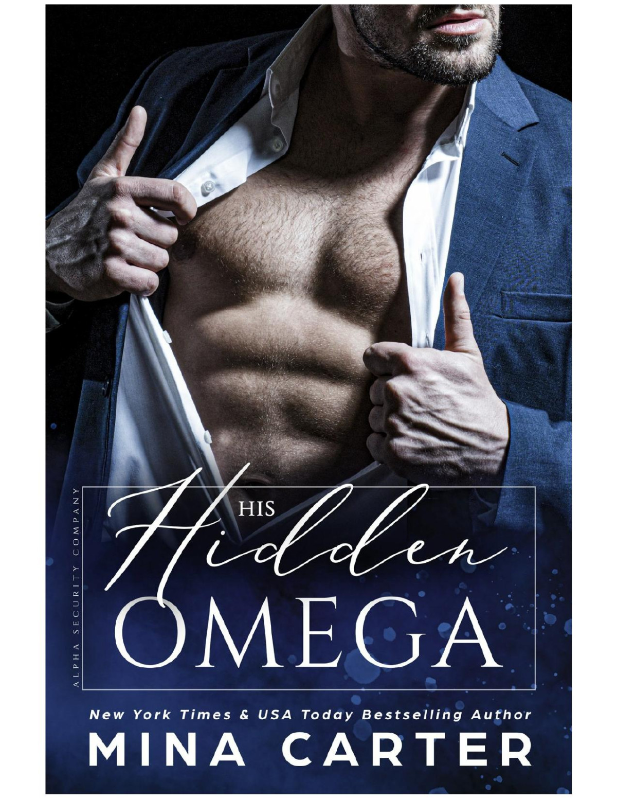 His Hidden Omega Alpha Security Company Book 4 1st Edition Mina Carter