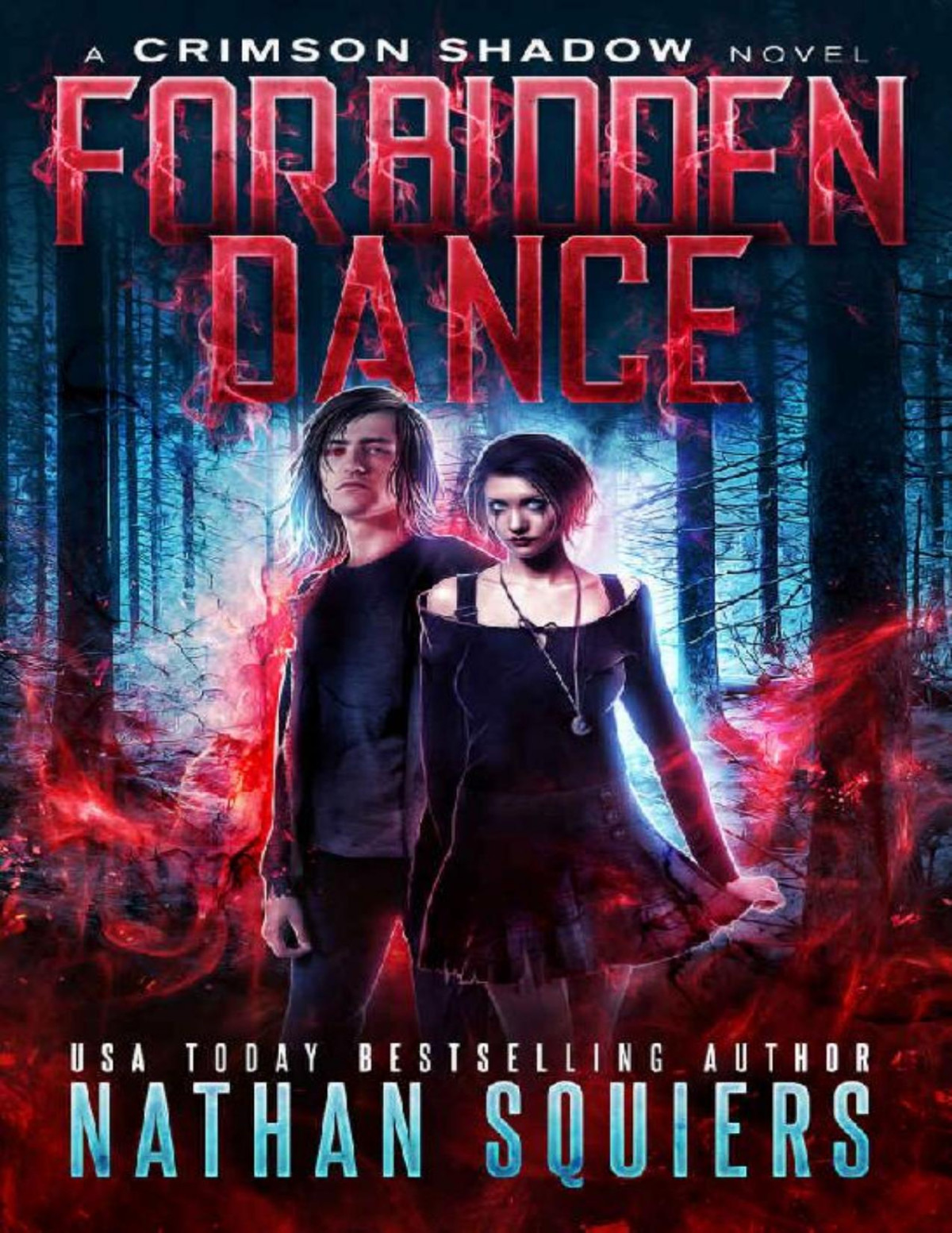 Forbidden Dance A Crimson Shadow Novel Nathan Squiers