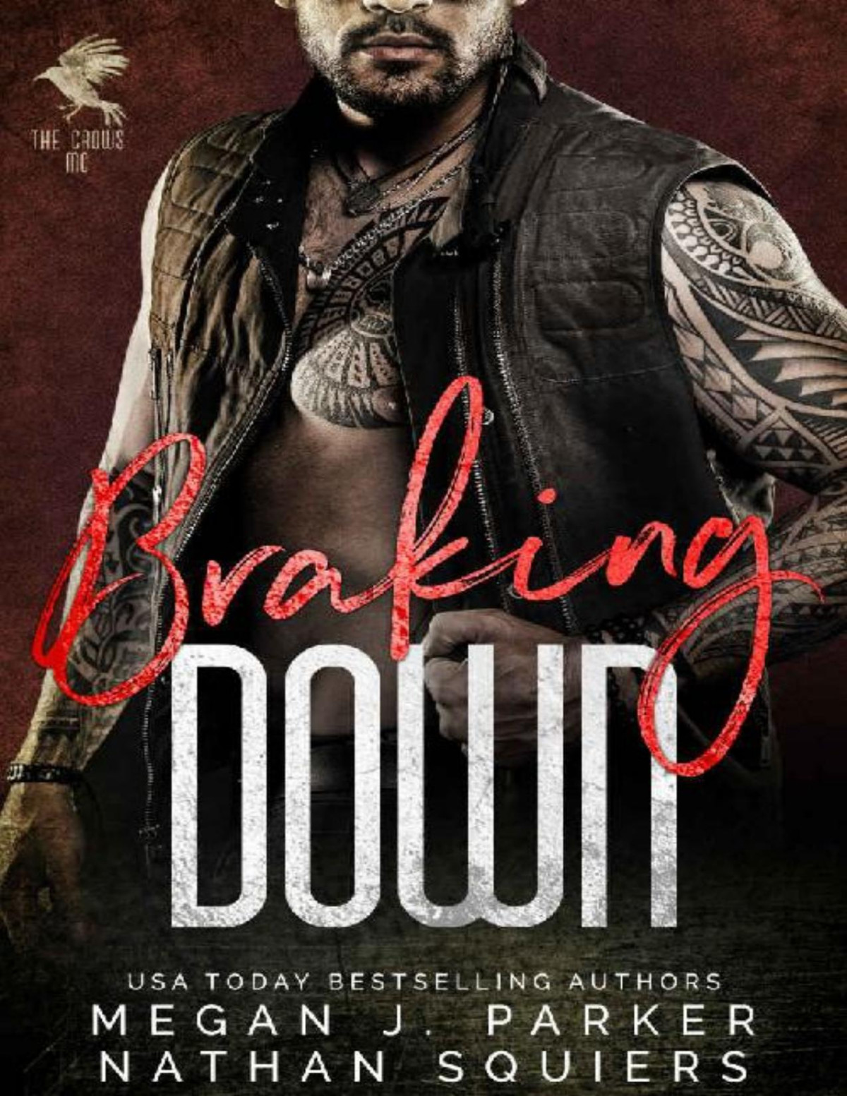 Braking Down The Crows Mc 3 Megan J Parker Nathan Squiers