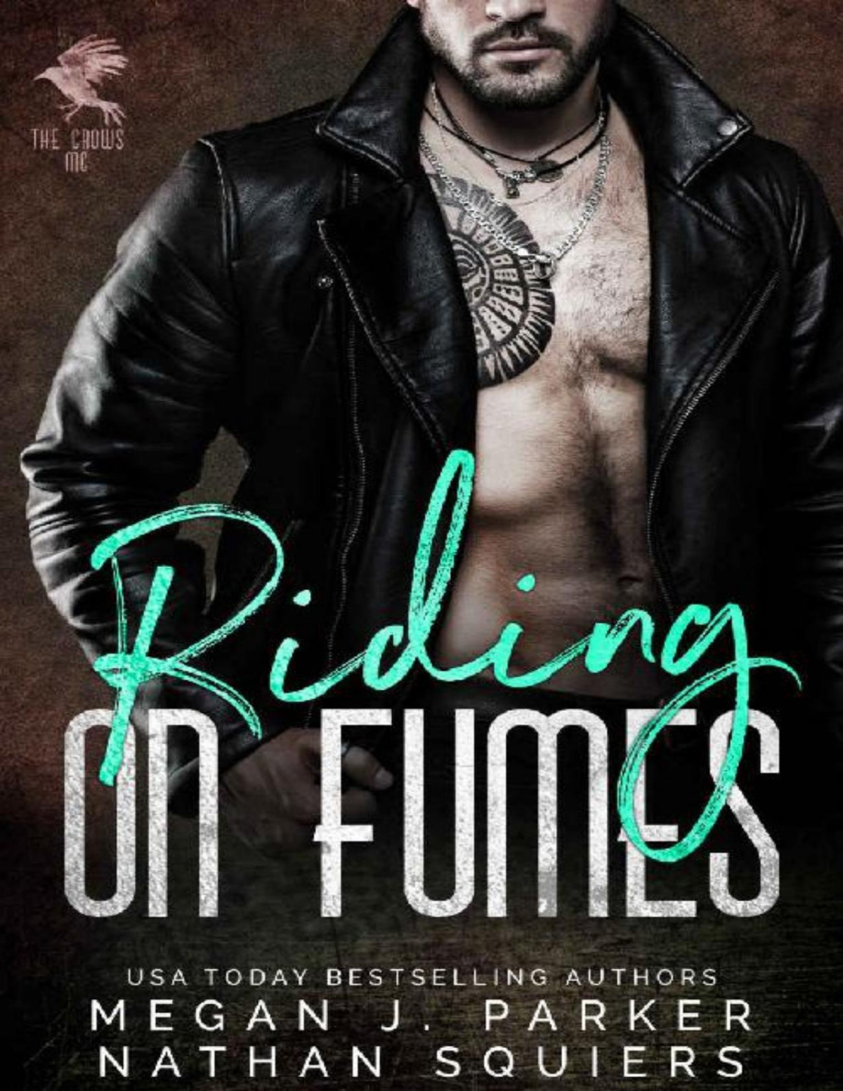 Riding On Fumes The Crows Mc 2 Megan J Parker Nathan Squiers