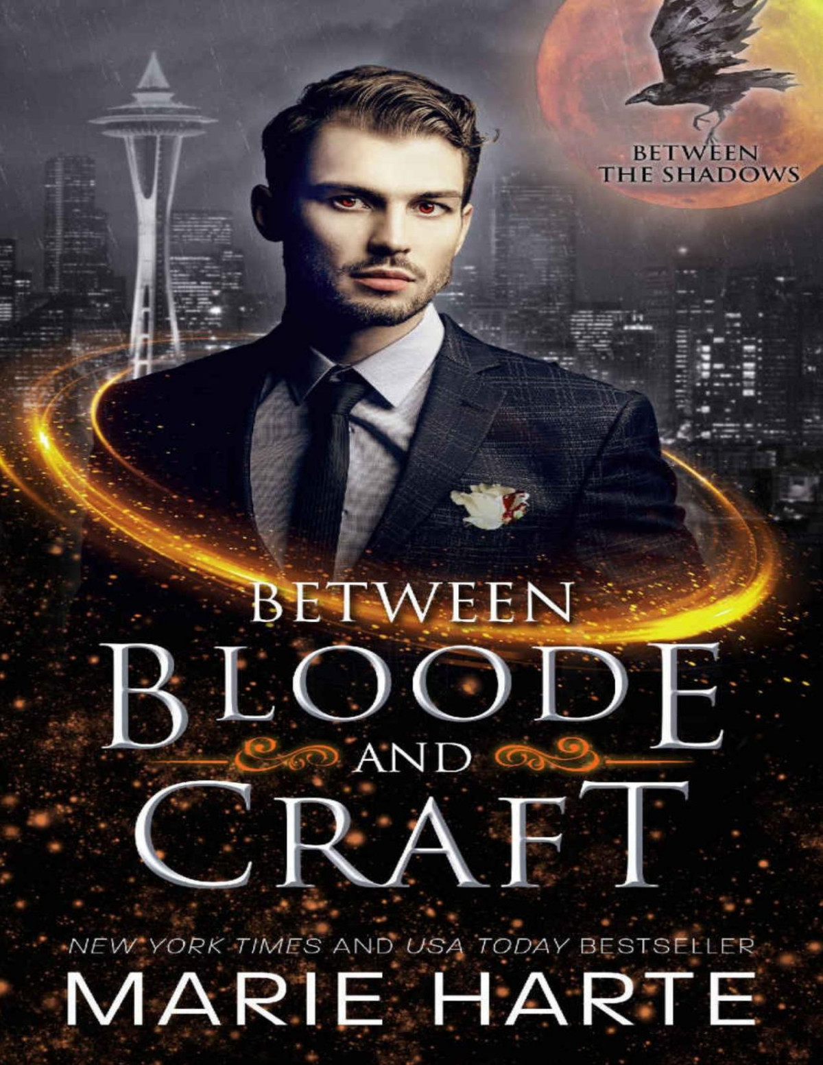 Between Bloode And Craft Between The Shadows Harte Marie