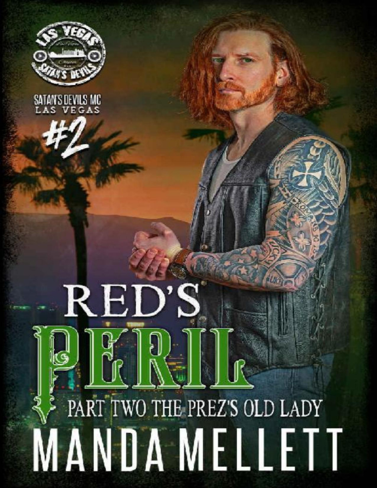 Reds Peril Part 2 The Prezs Old Lady Satans Devils Mc Las Vegas Chapter Manda Mellett