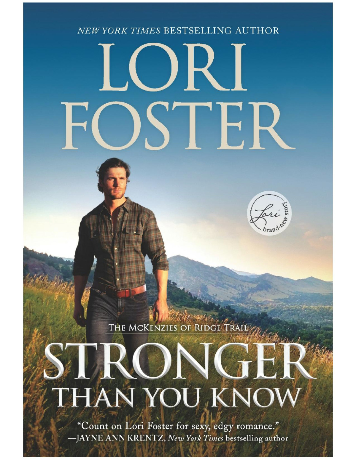 Stronger Than You Knowa Novel Lori Foster