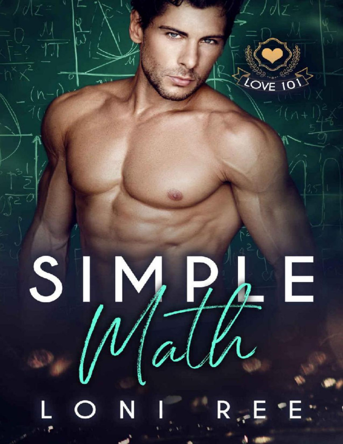 Simple Math Love 101 1st Edition Loni Ree