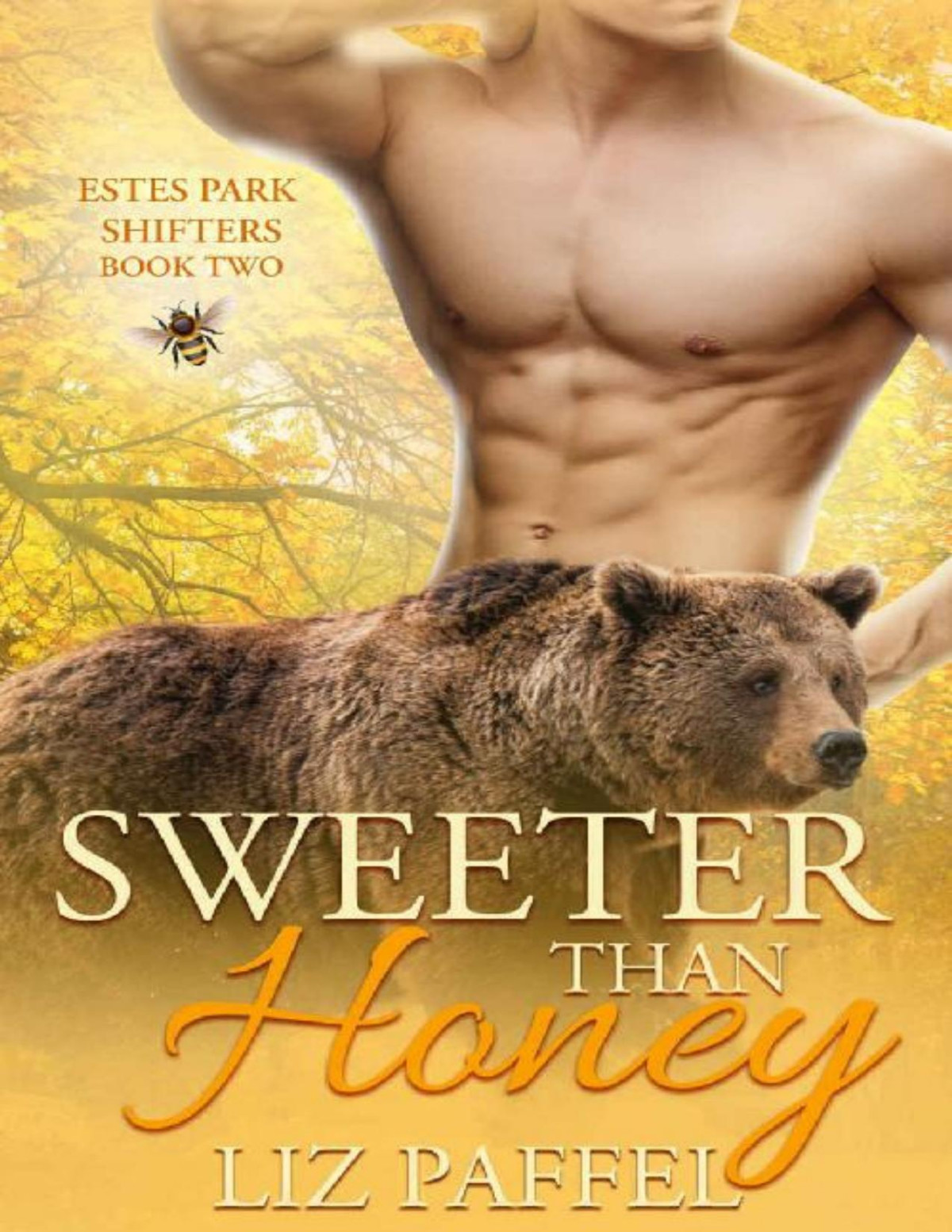 Sweeter Than Honey Estes Park Shifters Book 2 Liz Paffel