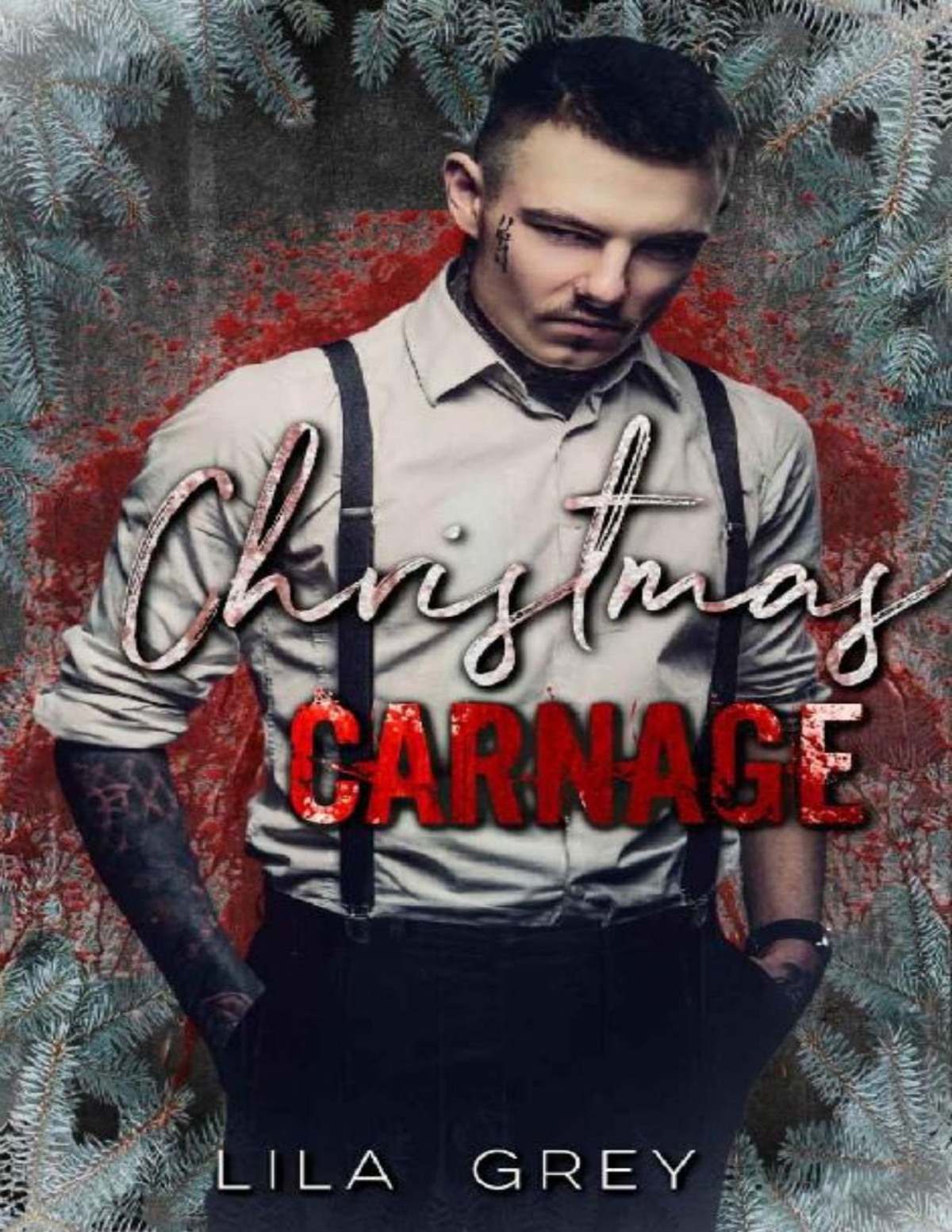 Christmas Carnage An Enemies To Lovers Mafia Christmas Romance Lila Grey