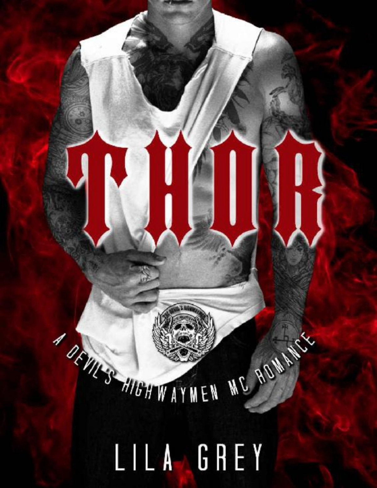 Thor A Devils Highwaymen Mc Romance Book Six The Devils Highwaymen Mc 6 Lila Grey