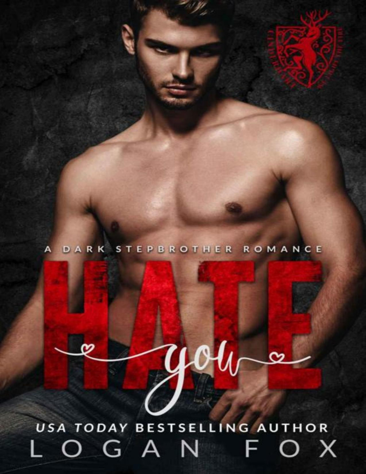 Hate You A Dark Stepbrother Bully Romance Logan Fox