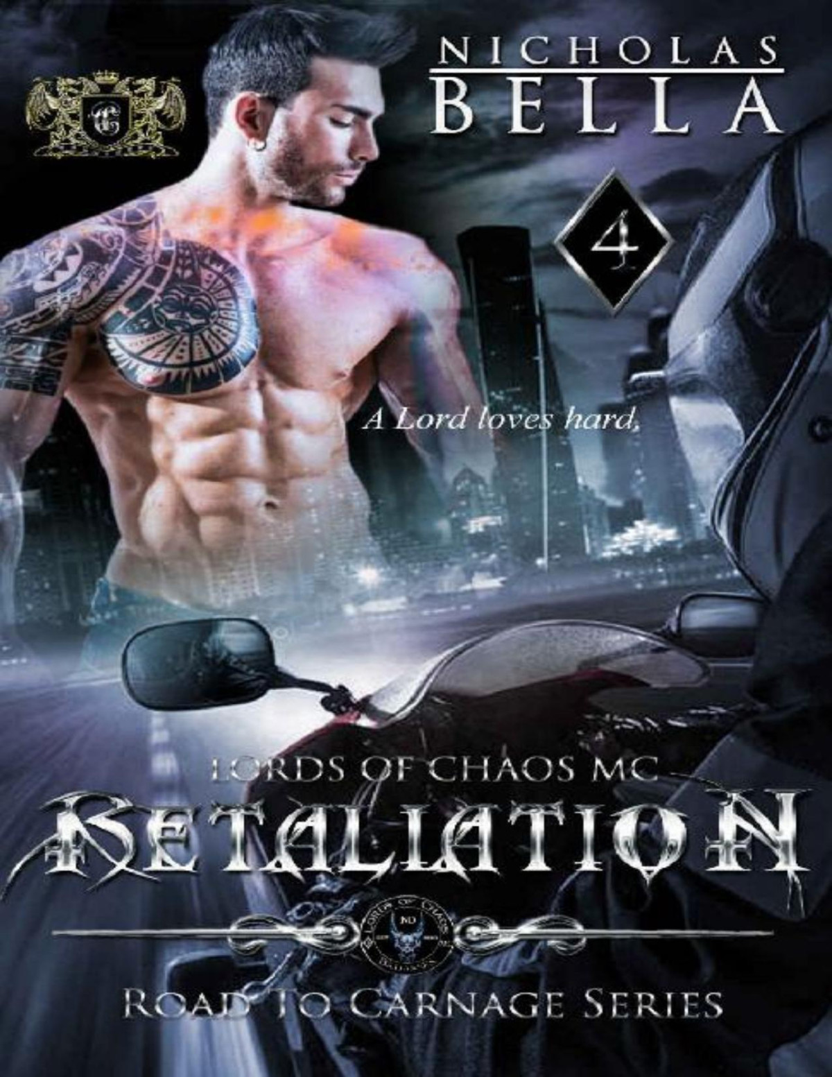 Retaliation Lords Of Chaos Motorcycle Club Nicholas Bella