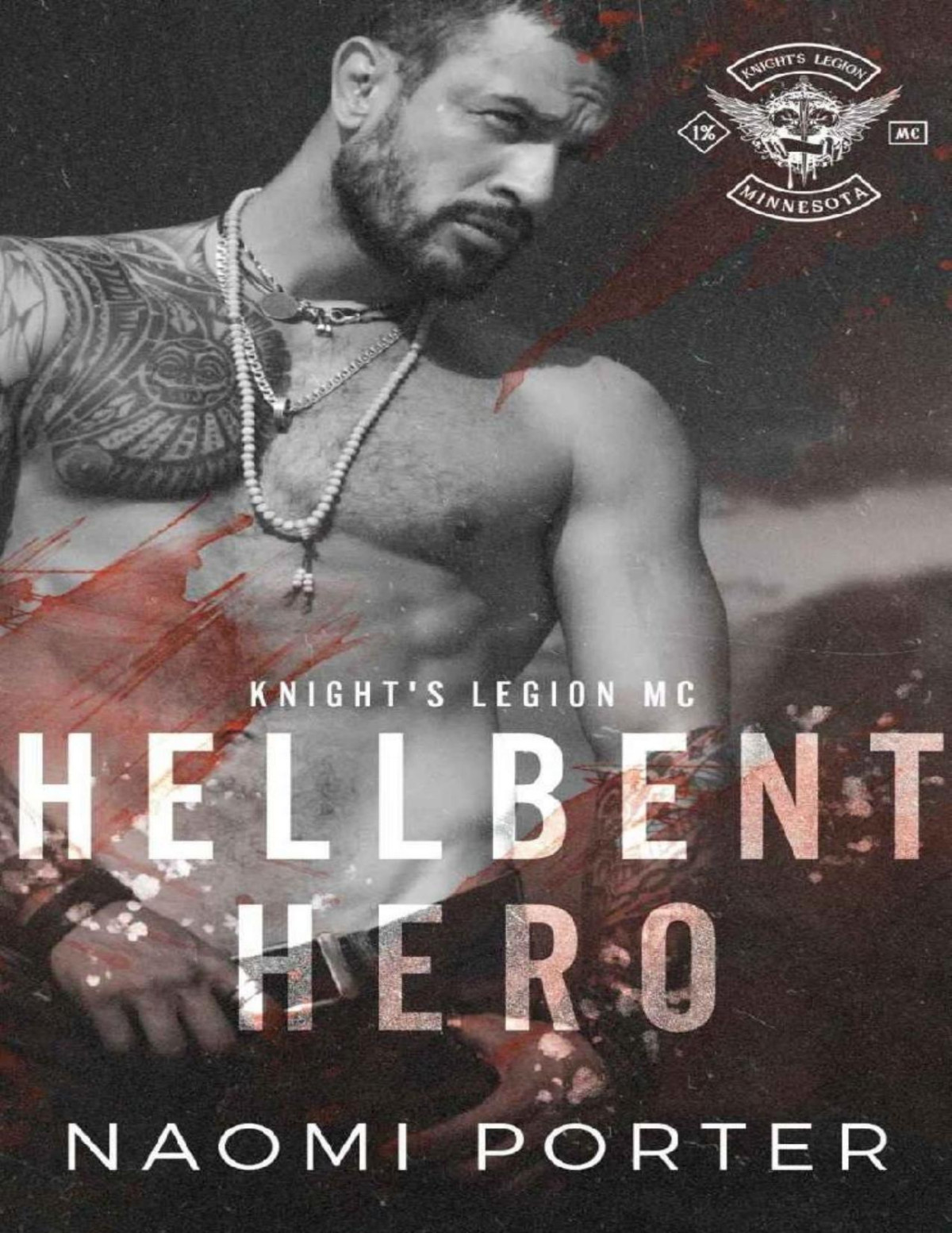 Hellbent Hero Knights Legion Mc Book 3 Naomi Porter