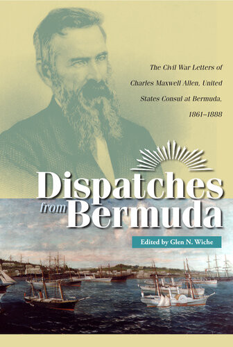 Dispatches From Bermuda Charles Maxwell Allen
