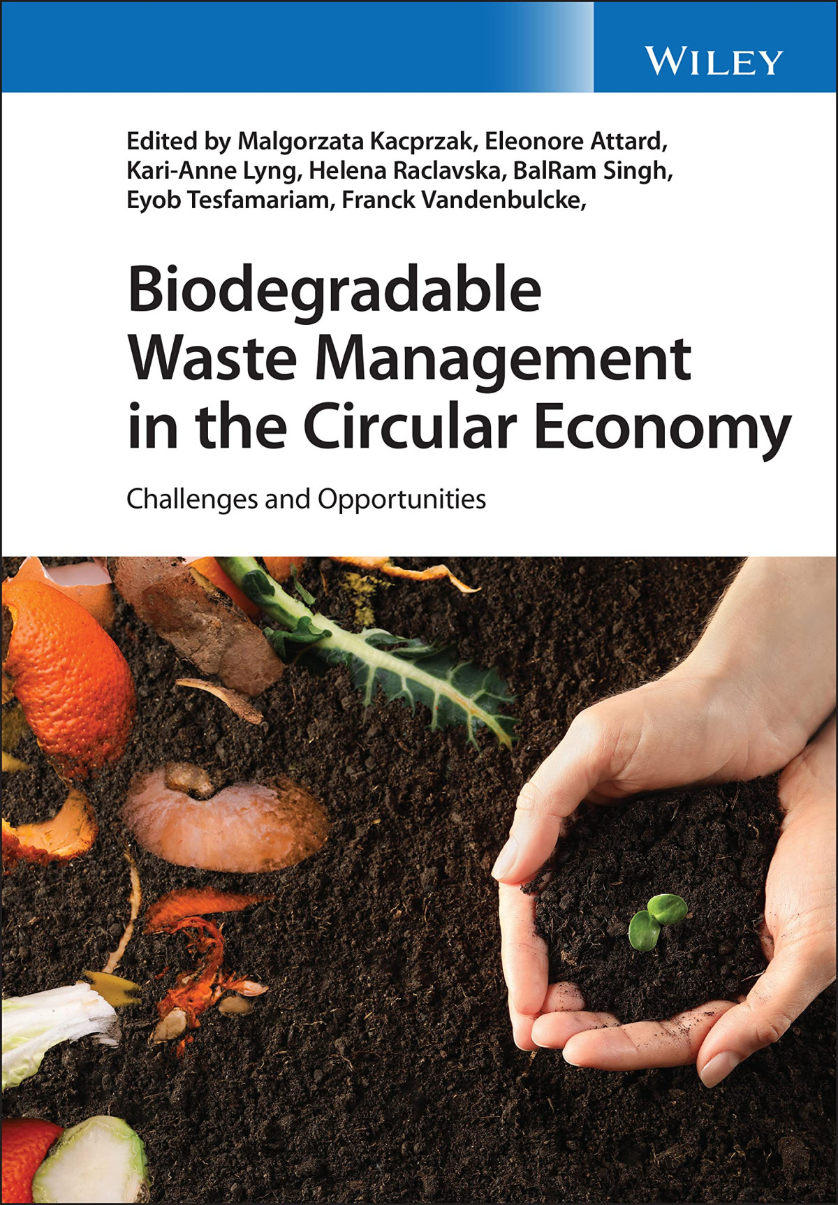 Biodegradable Waste Management In The Circular Economy Challenges And Opportunities Malgorzata Kacprzak