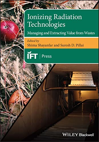 Ionizing Radiation Technologies Managing And Extracting Value From Wastes Shima Shayanfar