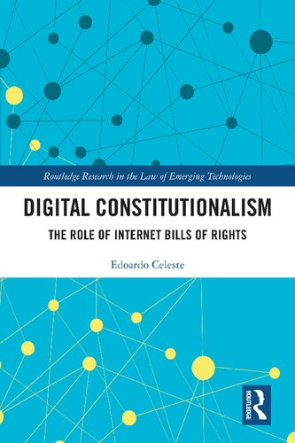 Digital Constitutionalism The Role Of Internet Bills Of Rights Edoardo Celeste