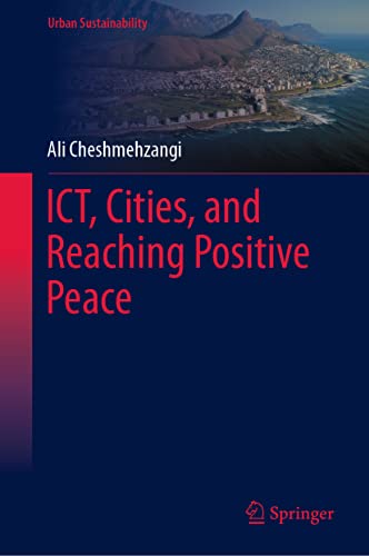 Ict Cities And Reaching Positive Peace Ali Cheshmehzangi