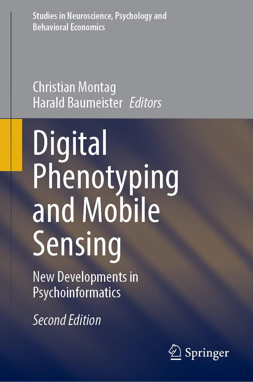 Digital Phenotyping And Mobile Sensing New Developments In Psychoinformatics 2nd Edition Christian Montag