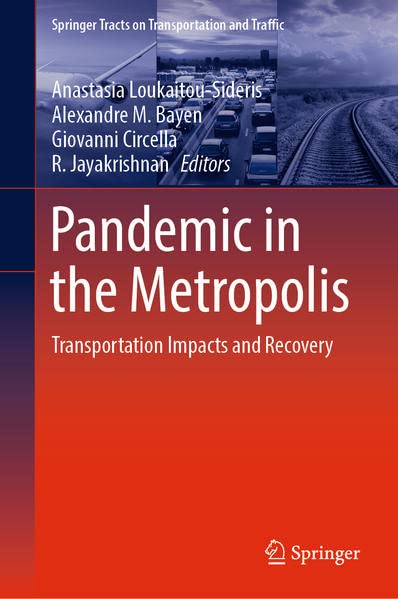 Pandemic In The Metropolis Anastasia Loukaitousideris Alexandre M Bayen