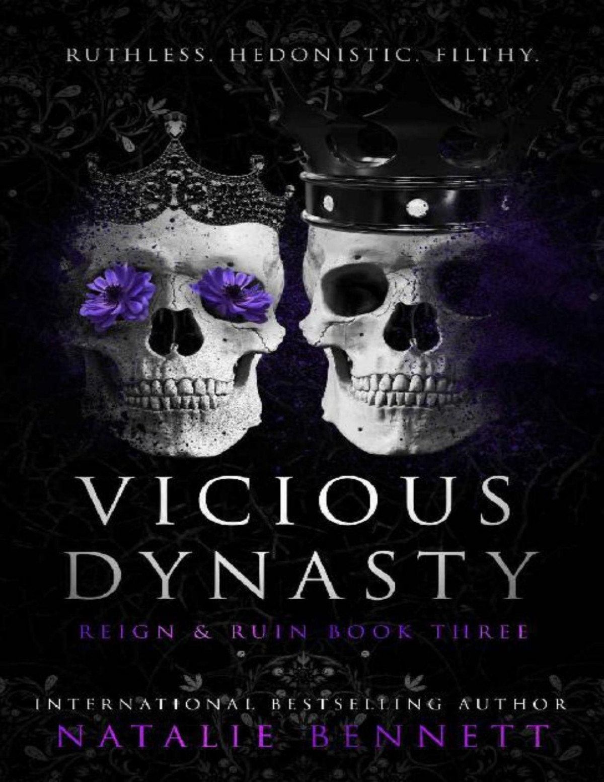 Vicious Dynasty Reign Ruin Book 3 Natalie Bennett