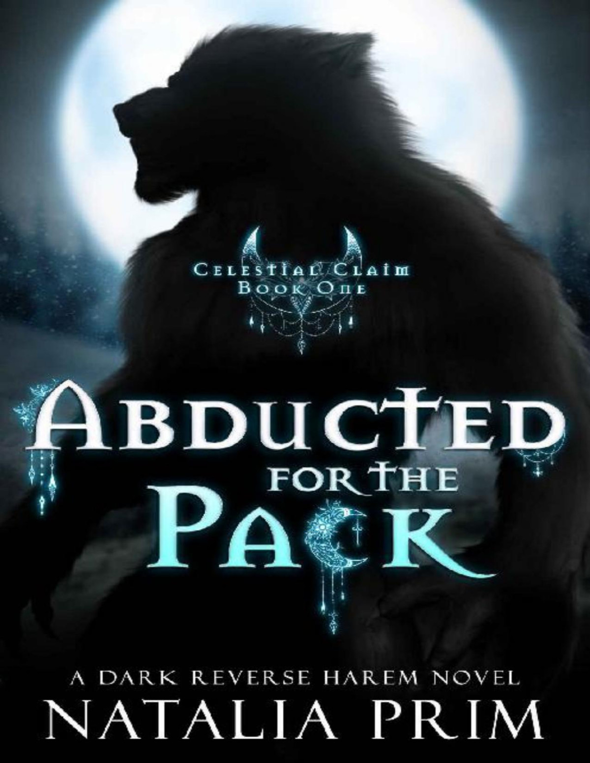 Abducted For The Pack Celestial Claim Book 1 Natalia Prim