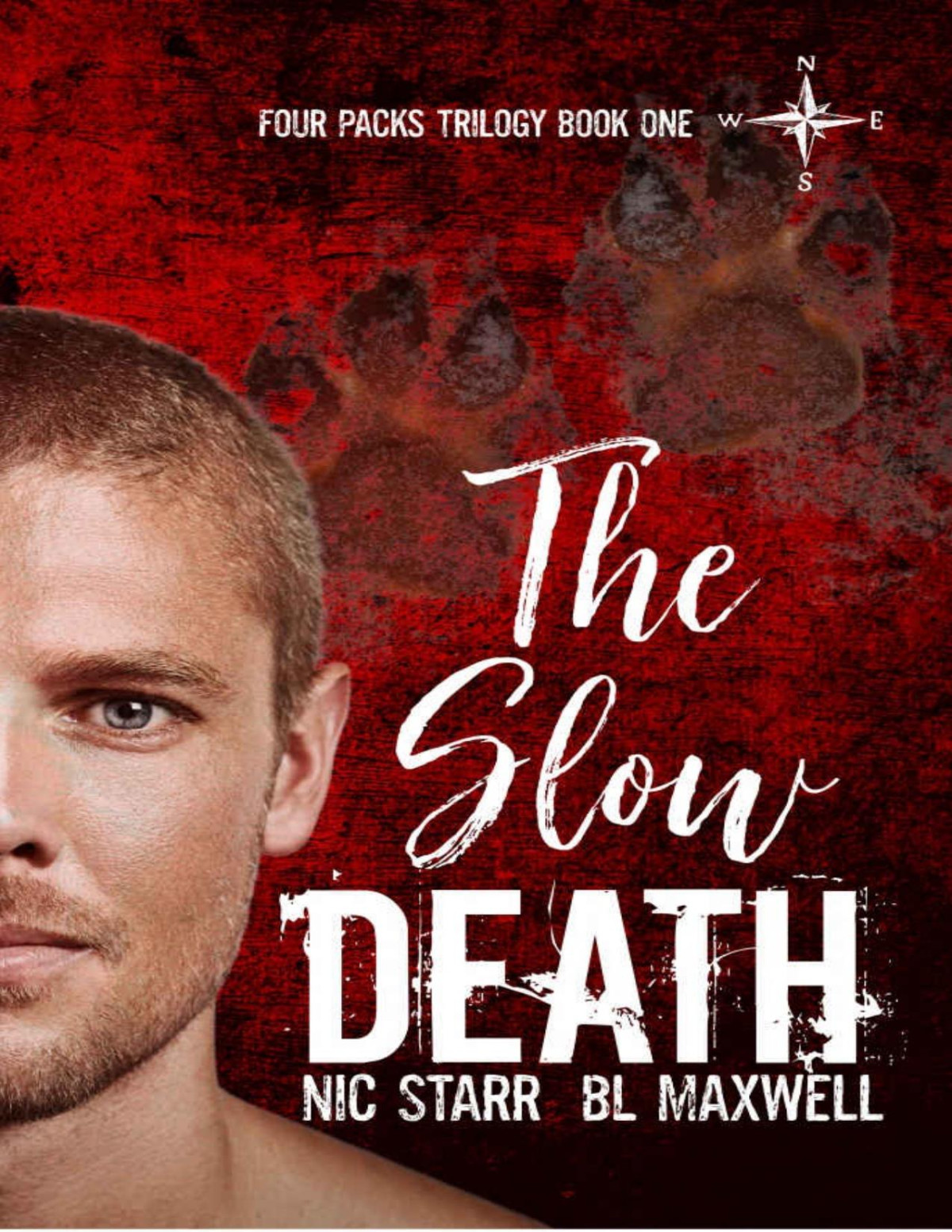 The Slow Death Four Packs Trilogy Book 1 1st Edition Bl Maxwell